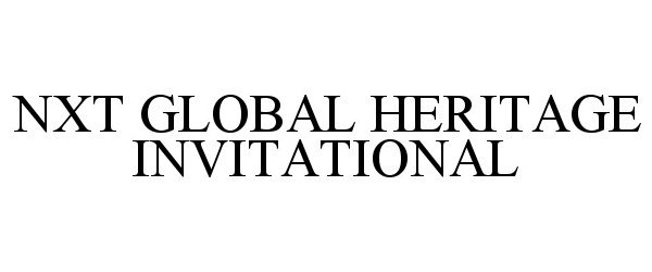 Trademark Logo NXT GLOBAL HERITAGE INVITATIONAL
