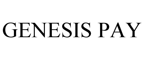 Trademark Logo GENESIS PAY
