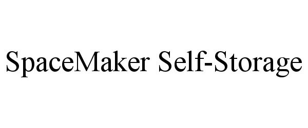 Trademark Logo SPACEMAKER SELF-STORAGE