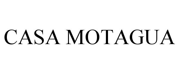 Trademark Logo CASA MOTAGUA