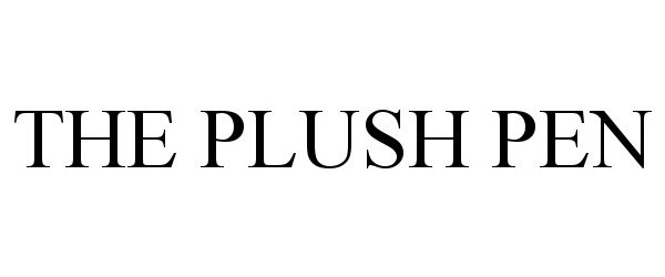 Trademark Logo THE PLUSH PEN