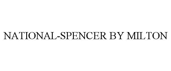 Trademark Logo NATIONAL-SPENCER BY MILTON