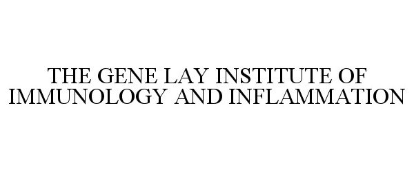  THE GENE LAY INSTITUTE OF IMMUNOLOGY AND INFLAMMATION