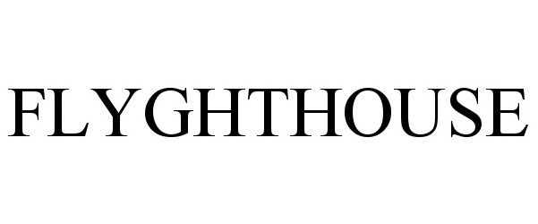 Trademark Logo FLYGHTHOUSE