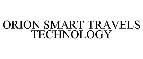 Trademark Logo ORION SMART TRAVELS TECHNOLOGY