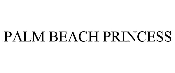 Trademark Logo PALM BEACH PRINCESS