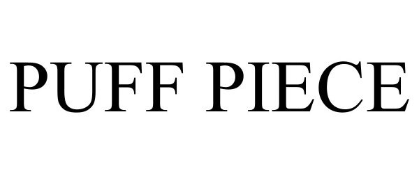 Trademark Logo PUFF PIECE