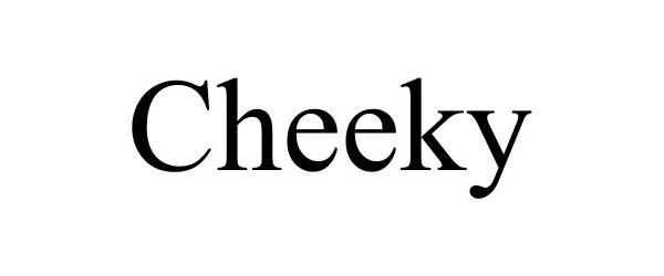 Trademark Logo CHEEKY