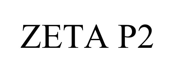 Trademark Logo ZETA P2