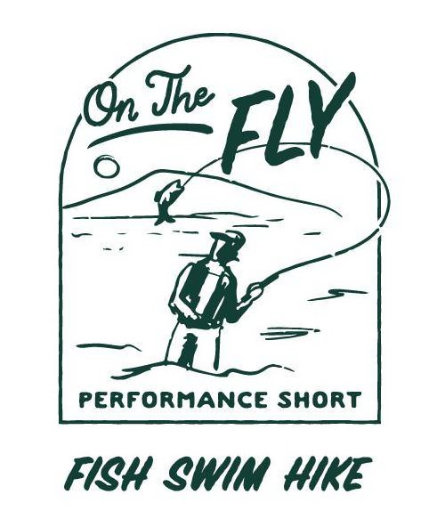 Trademark Logo ON THE FLY PERFORMANCE SHORT FISH SWIM HIKE