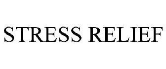 Trademark Logo STRESS RELIEF
