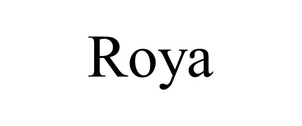 Trademark Logo ROYA