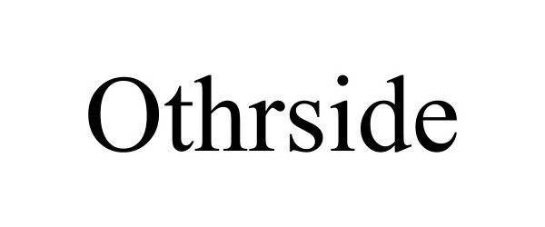 Trademark Logo OTHRSIDE