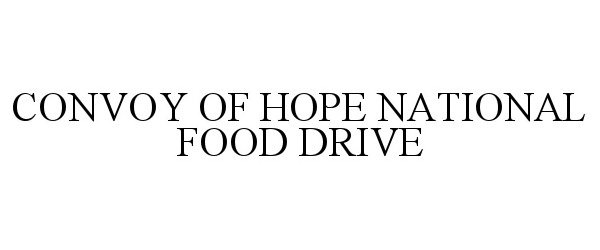  CONVOY OF HOPE NATIONAL FOOD DRIVE