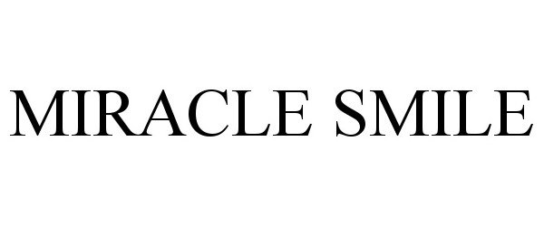 MIRACLE SMILE - Ontel Products Corporation Trademark Registration