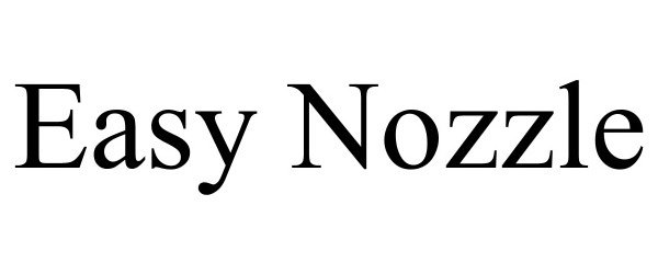 Trademark Logo EASY NOZZLE