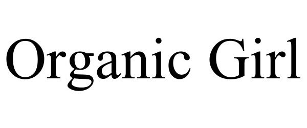 Trademark Logo ORGANIC GIRL