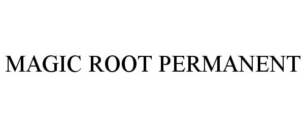 Trademark Logo MAGIC ROOT PERMANENT