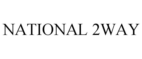 Trademark Logo NATIONAL 2WAY
