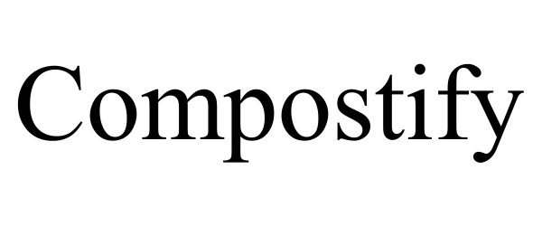  COMPOSTIFY