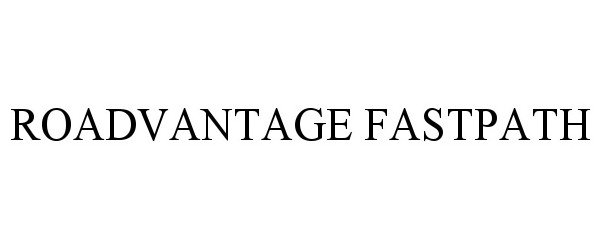  ROADVANTAGE FASTPATH