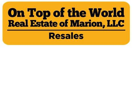  ON TOP OF THE WORLD REAL ESTATE OF MARION, LLC RESALES