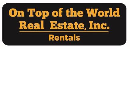  ON TOP OF THE WORLD REAL ESTATE INC. RENTALS