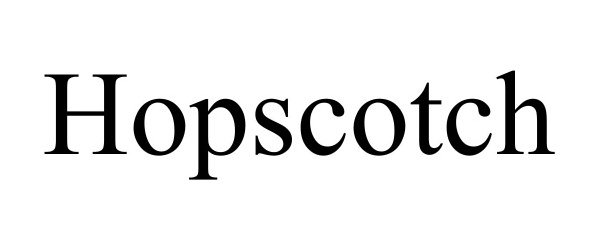 Trademark Logo HOPSCOTCH