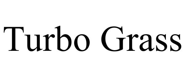 Trademark Logo TURBO GRASS