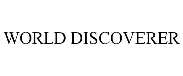  WORLD DISCOVERER