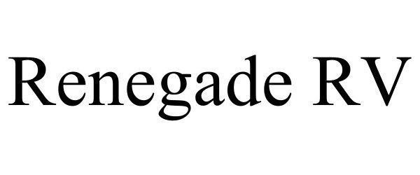 Trademark Logo RENEGADE RV