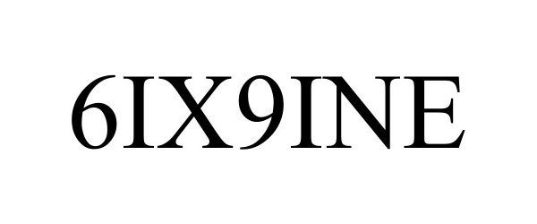 Trademark Logo 6IX9INE