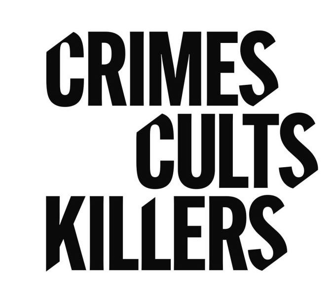 Trademark Logo CRIMES CULTS KILLERS