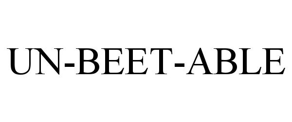 Trademark Logo UN-BEET-ABLE