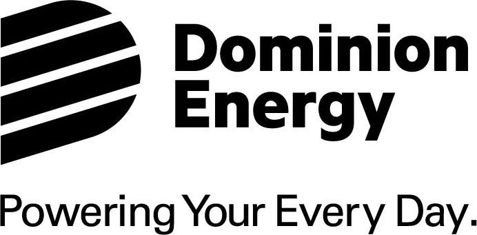  D DOMINION ENERGY POWERING YOUR EVERY DAY