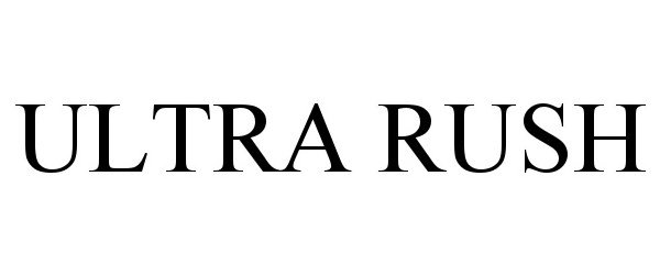 Trademark Logo ULTRA RUSH