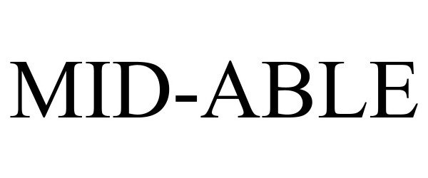 Trademark Logo MID-ABLE