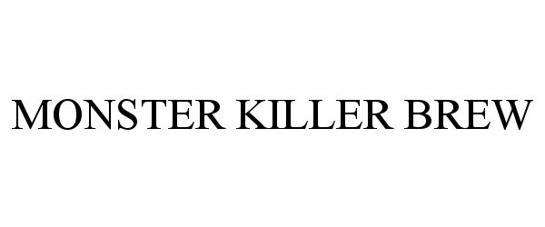  MONSTER KILLER BREW