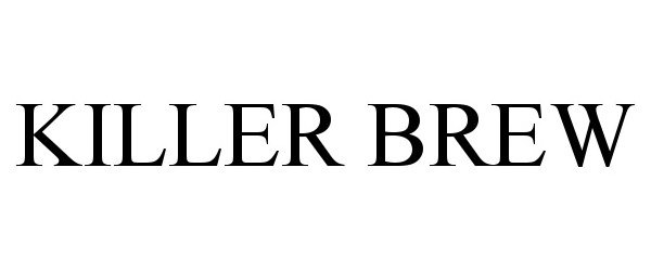 Trademark Logo KILLER BREW