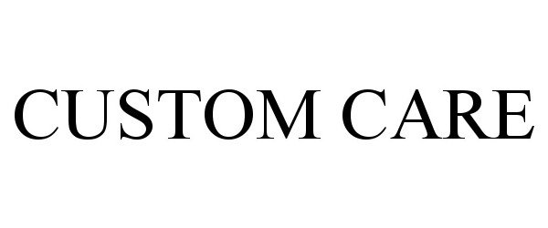 Trademark Logo CUSTOM CARE