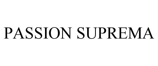 Trademark Logo PASSION SUPREMA