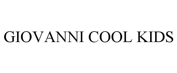 Trademark Logo GIOVANNI COOL KIDS