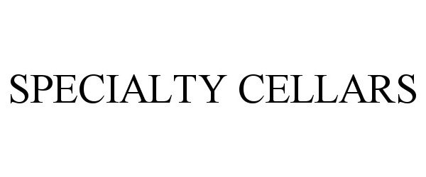 Trademark Logo SPECIALTY CELLARS