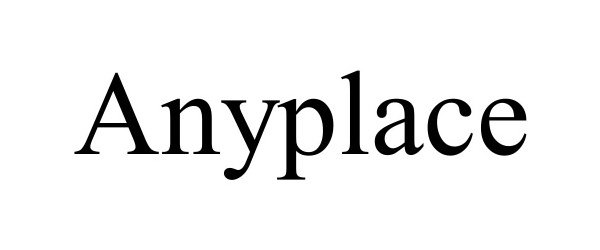 Trademark Logo ANYPLACE
