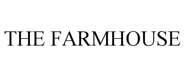 Trademark Logo THE FARMHOUSE