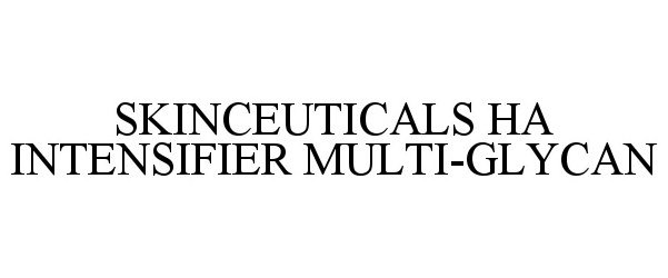 Trademark Logo SKINCEUTICALS HA INTENSIFIER MULTI-GLYCAN