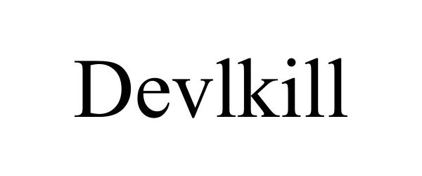 Trademark Logo DEVLKILL