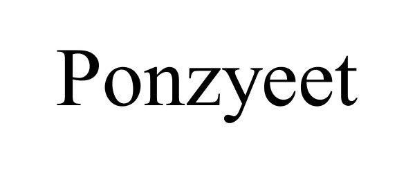  PONZYEET