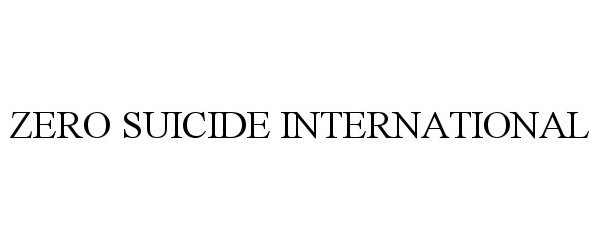  ZERO SUICIDE INTERNATIONAL