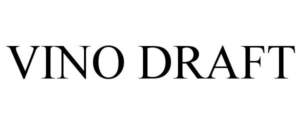 Trademark Logo VINO DRAFT